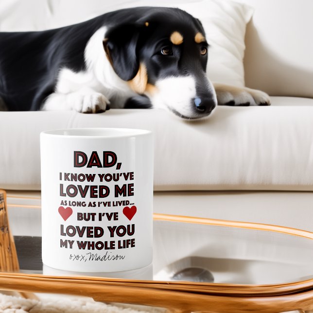 Father's Day Loved You Quote Large Coffee Mug (Father's Day Loved You Quote Giant Coffee Mug)