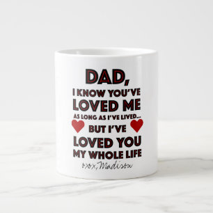 Father's Day Loved You Quote Large Coffee Mug