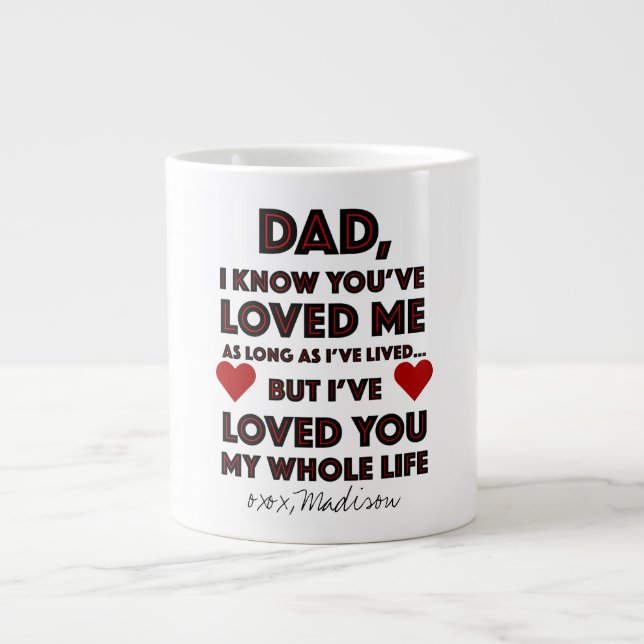 Father's Day Loved You Quote Large Coffee Mug (Front)