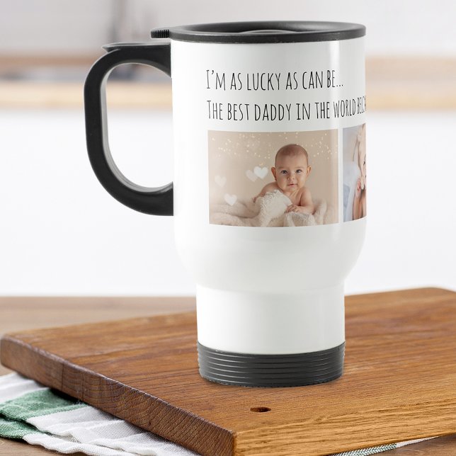 Father's Day Lucky Me Best Daddy Photos Customised Travel Mug (Father's Day Lucky Me Best Daddy Photos Customized Travel Mug)