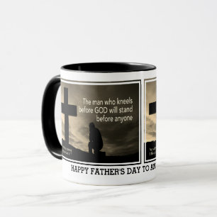 Father's Day MAN WHO KNEELS BEFORE GOD Christian  Mug