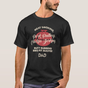 Fathers Day Meat Smoking BBQ Pit Master Dad Custom T-Shirt