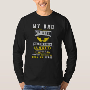 Fathers Day Mens My Dad My Hero My Guardian Angel T-Shirt