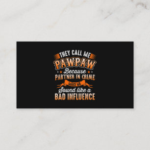 Father's Day Mens They Call Me Pawpaw Business Card