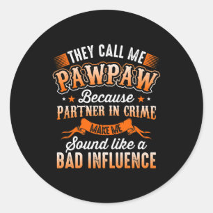Father's Day   Mens They Call Me Pawpaw Classic Round Sticker