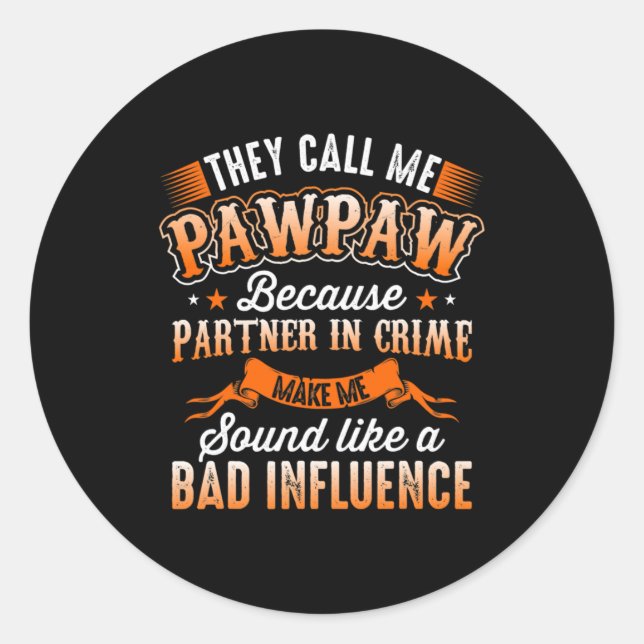 Father's Day | Mens They Call Me Pawpaw Classic Round Sticker (Front)