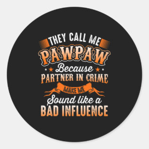 Father's Day   Mens They Call Me Pawpaw Classic Round Sticker