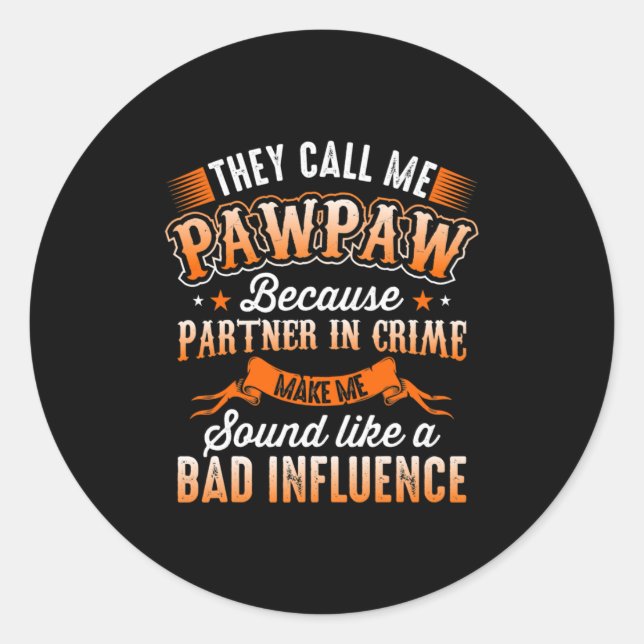 Father's Day | Mens They Call Me Pawpaw Classic Round Sticker (Front)