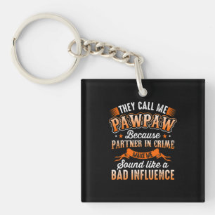 Father's Day Mens They Call Me Pawpaw Key Ring