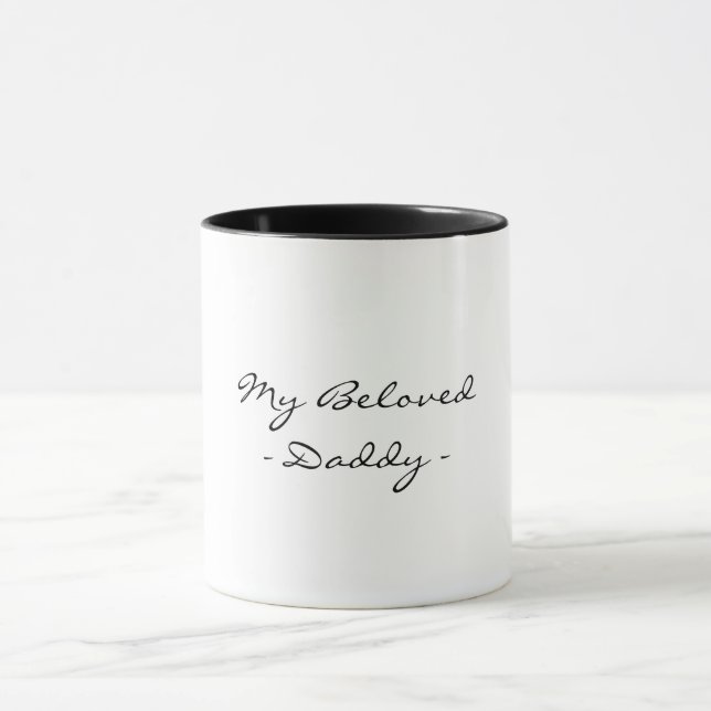 Fathers Day,My Beloved Daddy,Modern , Simple Espre Mug (Center)