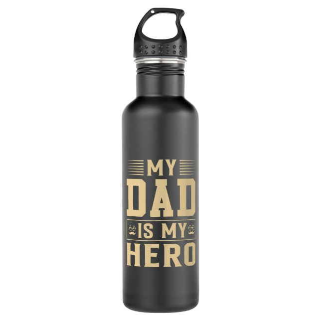 Father's Day My Dad Is My Hero 710 Ml Water Bottle (Front)