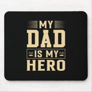 Father's Day My Dad Is My Hero Mouse Mat