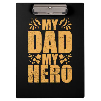 Father's Day My Dad My Hero Clipboard