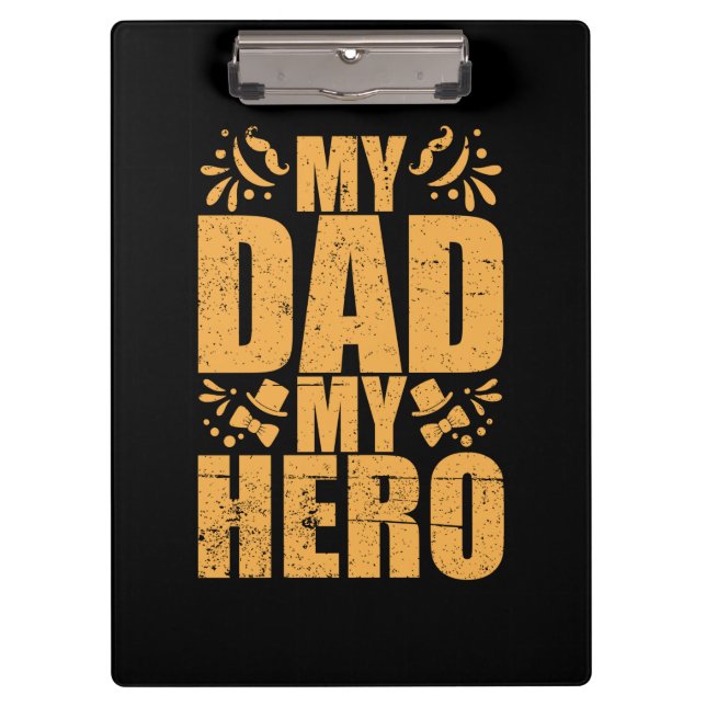 Father's Day My Dad My Hero Clipboard (Front)