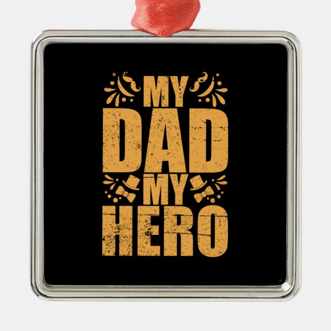Father's Day My Dad My Hero Metal Tree Decoration (Front)