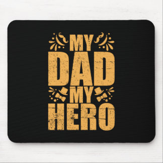 Father's Day My Dad My Hero Mouse Mat