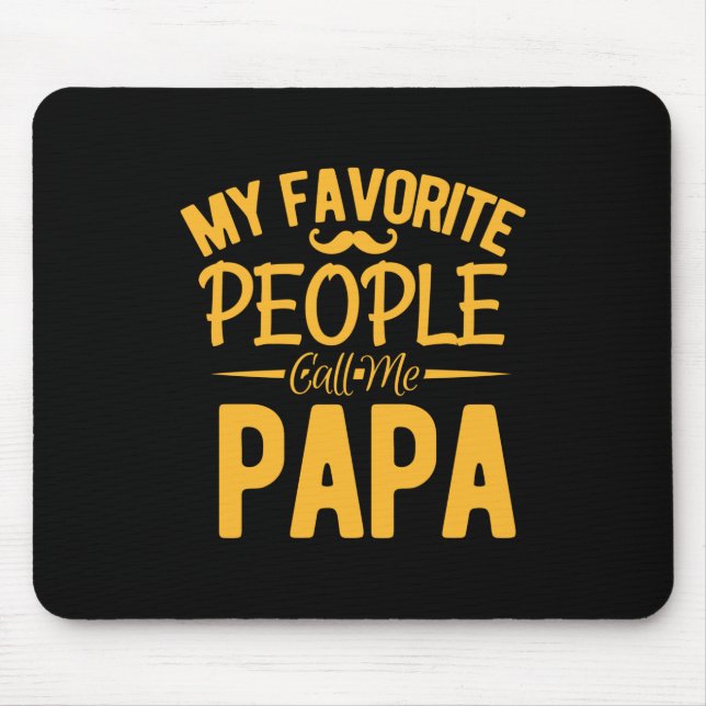 Father's Day My Favourite People Call Me Papa Mouse Mat (Front)