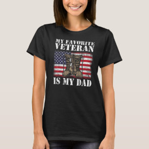 Father's Day My Favourite Veteran Is My Father Vet T-Shirt