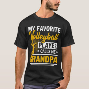 Father's Day My Favourite Volleyball Player Calls  T-Shirt