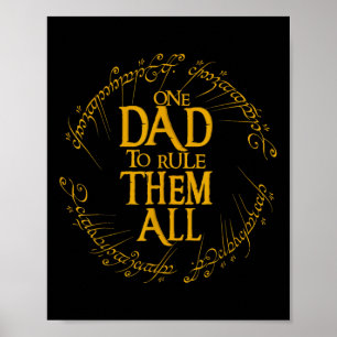 Father's Day One Dad To Rule Them All Father Gift Poster
