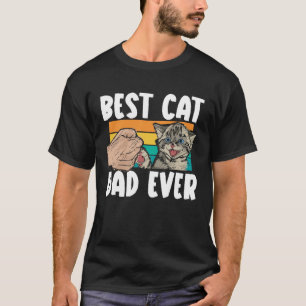 Fathers Day Papa Best Cat Dad Ever Fatherhood Dadd T-Shirt