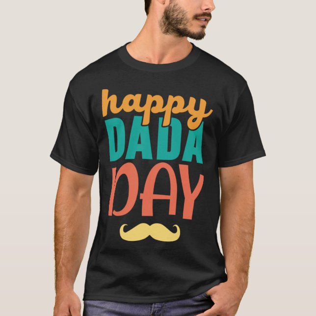 Fathers Day Papa Best Dad Ever Fatherhood Daddy  6 T-Shirt (Front)