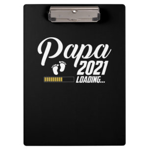 Father's Day Papa Loading 2021 First Time Father Clipboard