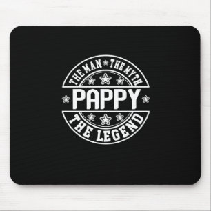 Father's Day   Pappy The Man The Myth The Legend Mouse Mat