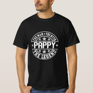 Father's Day   Pappy The Man The Myth The Legend T-Shirt