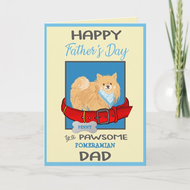 Fathers Day Personalised from Your Pomeranian Dog Holiday Card (Front)