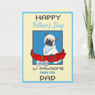 Fathers Day Personalized from Your Fawn Pug Dog Holiday Card