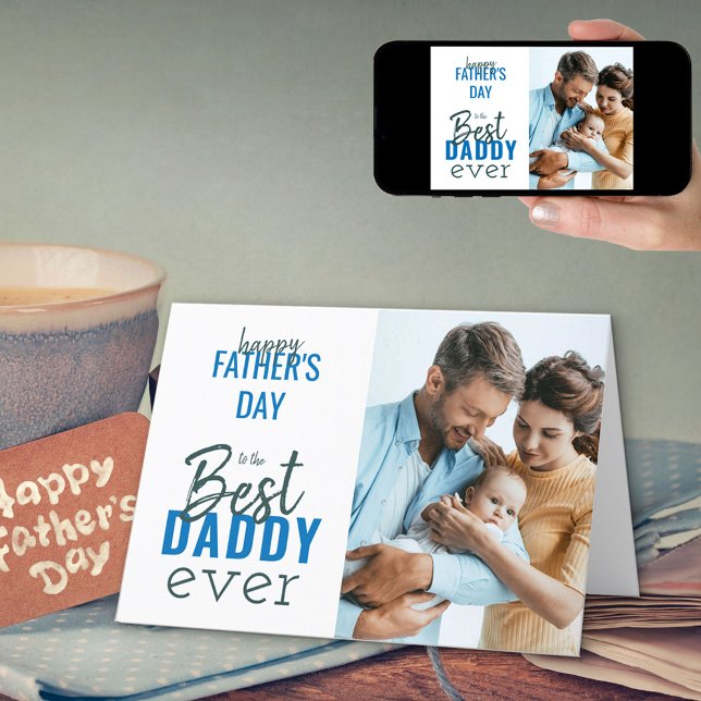 Father's Day Photo Card for Best Daddy Ever (Creator Uploaded)