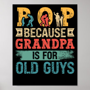 Father's Day Pop Because Grandpa is For Old Guys Poster