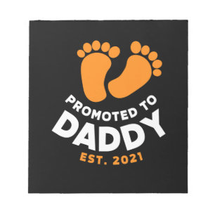 Father's Day Promoted To Daddy 2021 Notepad