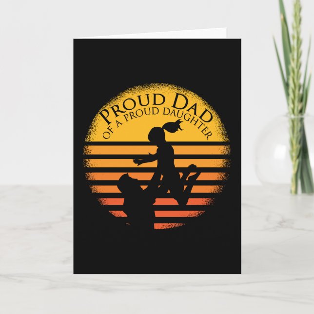 Fathers day Proud Dad daughter Funny Saying quote Card (Front)