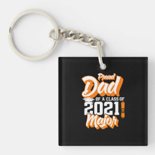 Father's Day Proud Dad Of A Class of 2021 Key Ring