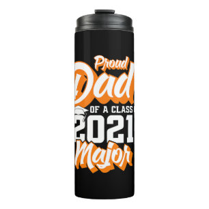 Father's Day Proud Dad Of A Class of 2021 Thermal Tumbler