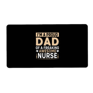 Father's Day Proud Dad Of A Nurse