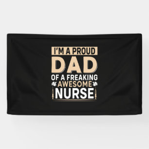 Father's Day Proud Dad Of A Nurse Banner