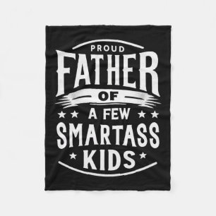 Father's Day Proud Father Of A Few Smart Kids Fleece Blanket
