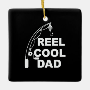 Father's Day Reel Cool Dad Ceramic Ornament