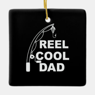 Father's Day Reel Cool Dad Ceramic Ornament