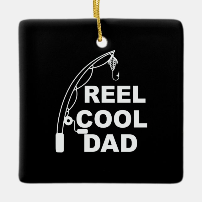 Father's Day Reel Cool Dad Ceramic Ornament (Front)