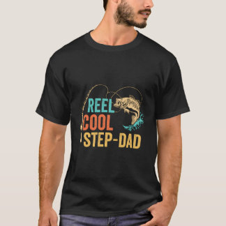 Fathers Day Reel Cool Stepdad Stepfather Papa Fish T-Shirt