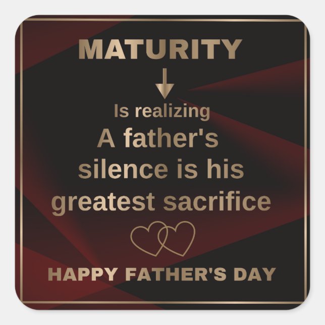 Father's Day Sacrifice Quote Square Sticker  (Front)