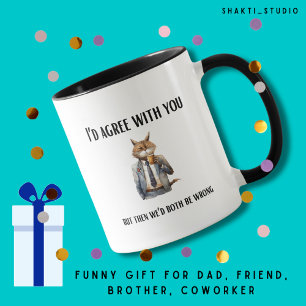 Father's day sarcastic dad friend coworker funny   mug