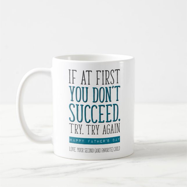 Father's Day, Second Born, 2nd Child, Try Again Coffee Mug (Left)