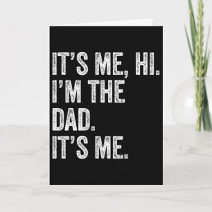 Fathers Day Shirt Funny It&# s Me Hi I&# m The D Card