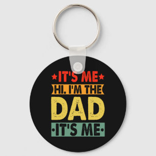 Fathers Day Shirt Funny It&#; s Me Hi I&#; m The D Key Ring