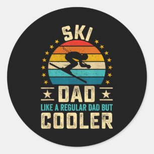 Father's day - ski dad like a regular dad but classic round sticker